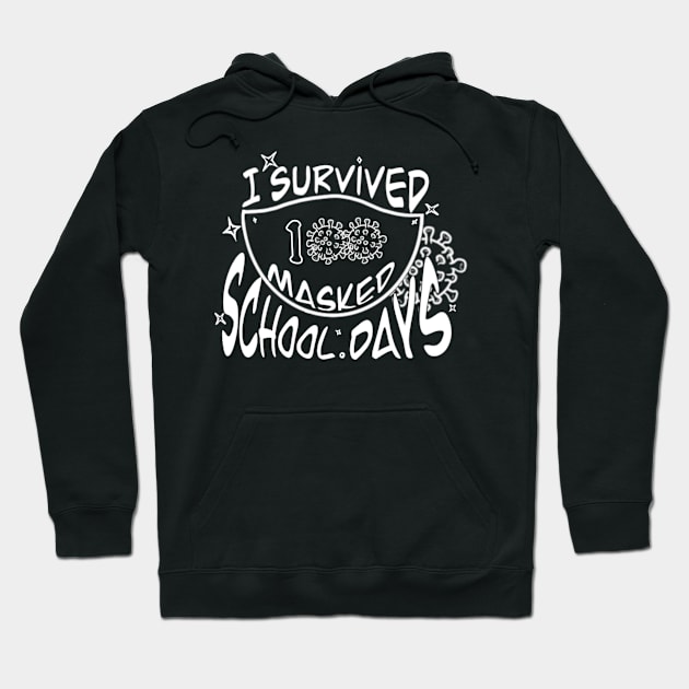 I survived 100 masked school day Hoodie by MustacheDesign